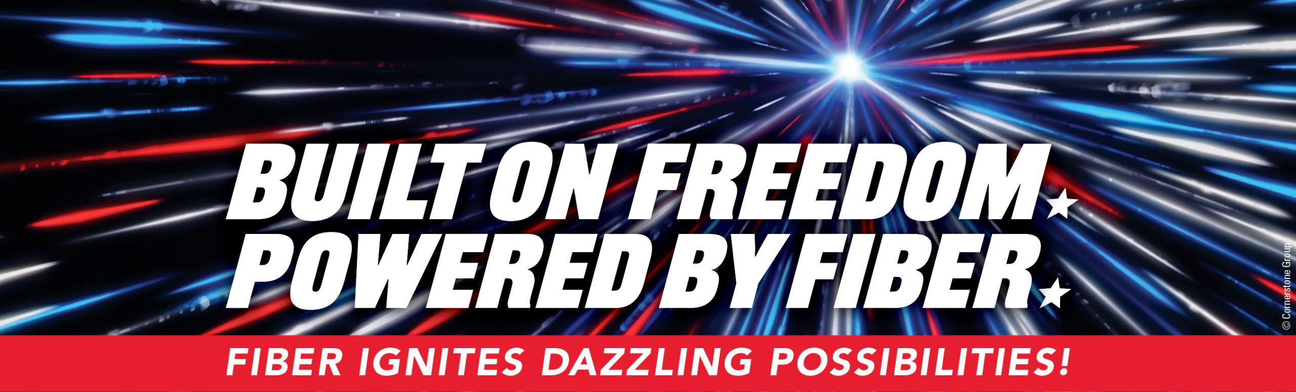 Built on freedom, powered by fiber